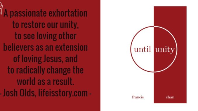 Until Unity Francis Chan