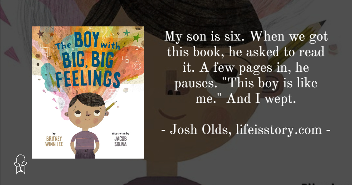 The Boy With Big, Big Feelings - (the Big, Big) By Britney Winn